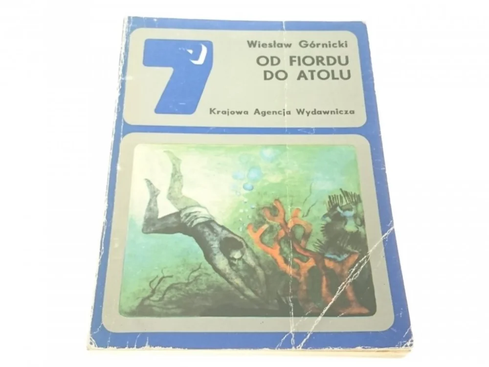 OD FIORDU DO ATOLU - Wiesław Górnicki Zamów teraz