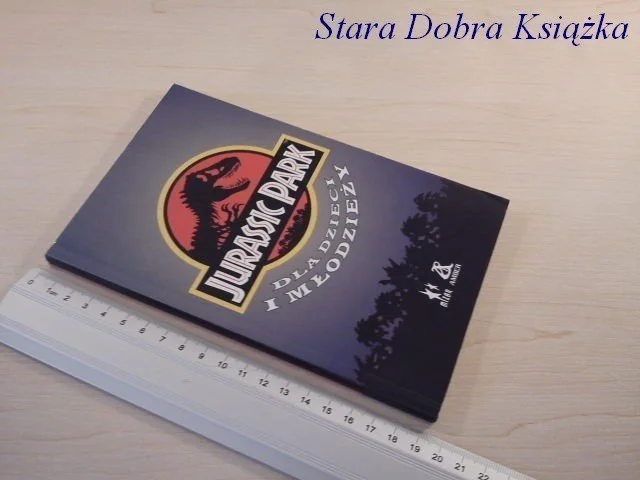 JURASSIC PARK. DLA DZIECI I MŁODZIEŻY Zamów teraz