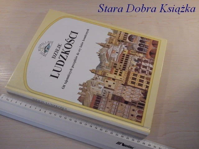 ŚWIAT WCZORAJ I DZIŚ. DZIEJE LUDZKOŚCI Darmowy zwrot