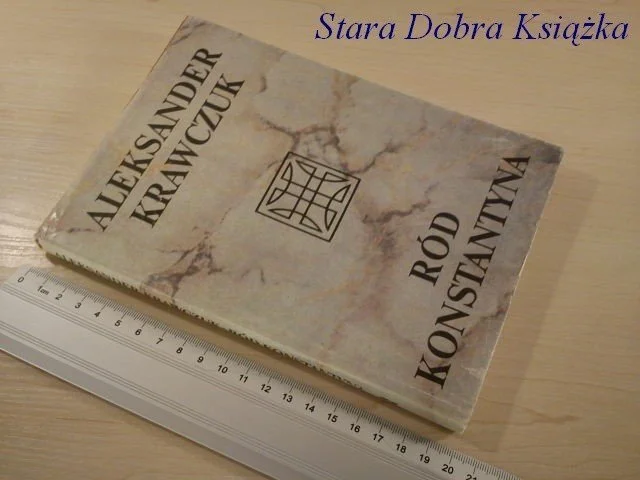 Niska cena RÓD KONSTANTYNA - Aleksander Krawczuk