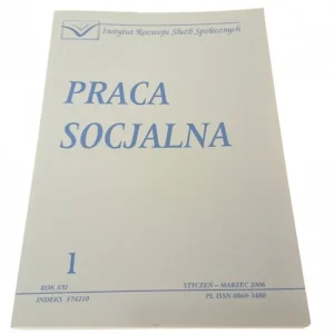 PRACA SOCJALNA 1 ROK XXI STYCZEŃ-MARZEC 2006 Oferta