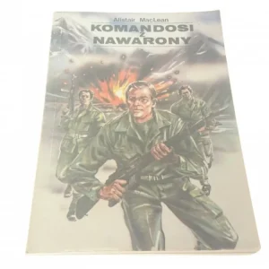 KOMANDOSI Z NAWARONY - Alistair MacLean Nie przegap