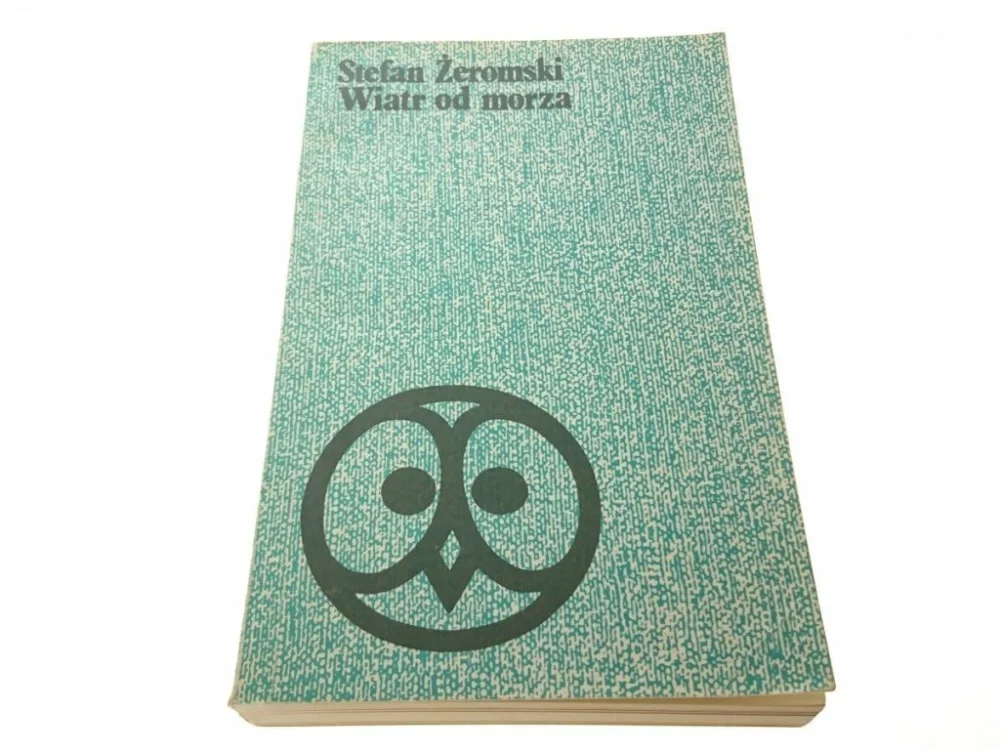 WIATR OD MORZA - Stefan Żeromski Nowość