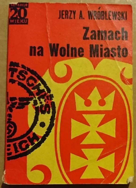 Wybór klientów ZAMACH NA WOLNE MIASTO - Jerzy A. Wróblewski