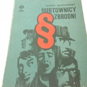 HURTOWNICY ZBRODNI - Zenon Borkowski Szybka dostawa