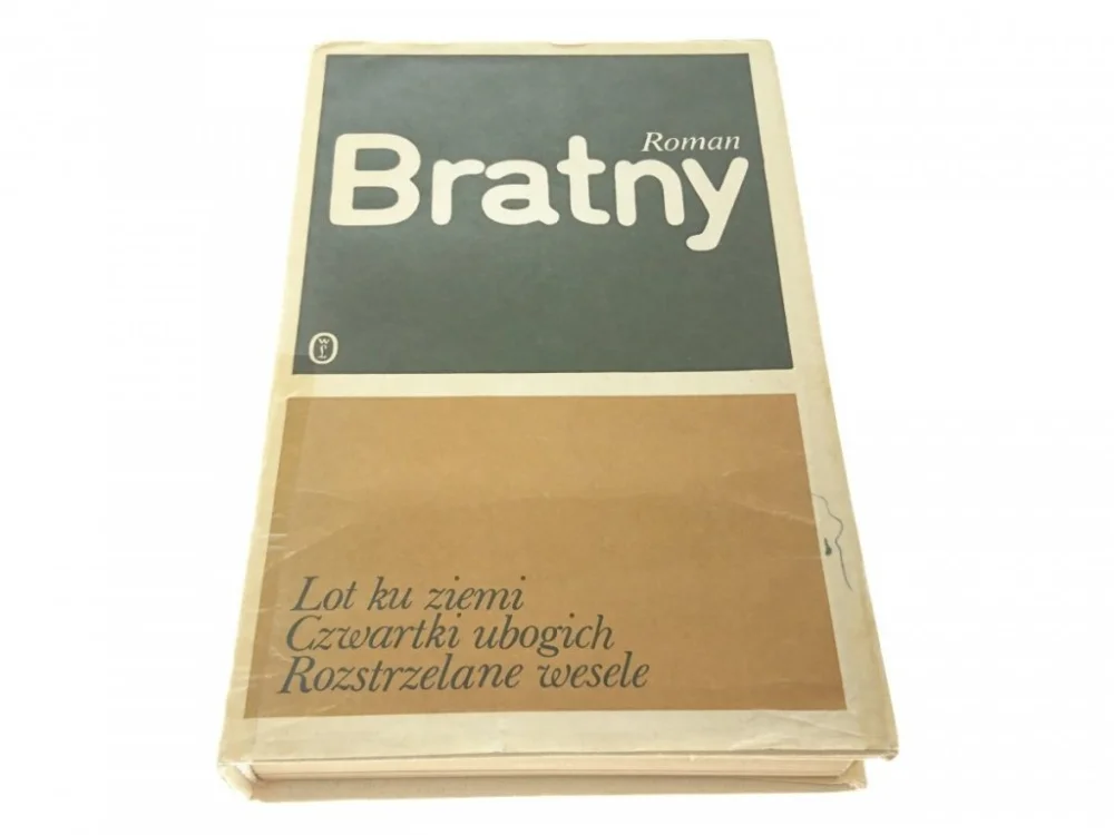 LOT KU ZIEMI; CZWARTKI UBOGICH... Roman Bratny Zamów teraz