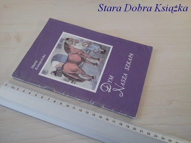 Hit cenowy DYM, NASZA SZKAPA - Maria Konopnicka