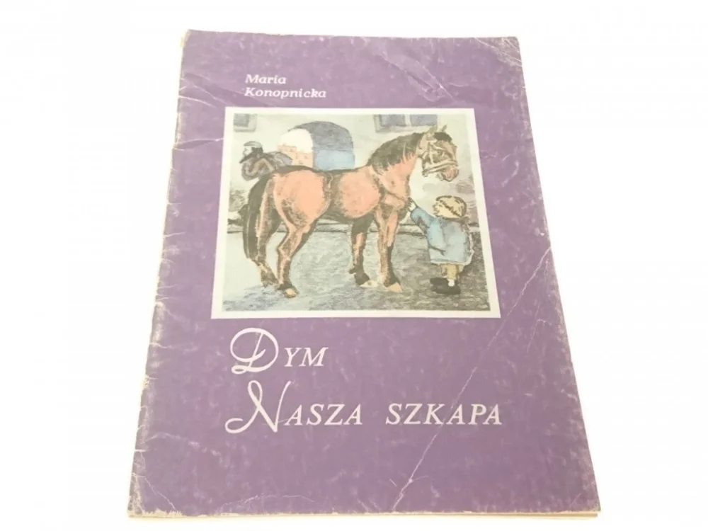 DYM; NASZA SZKAPA - Maria Konopnicka Tani