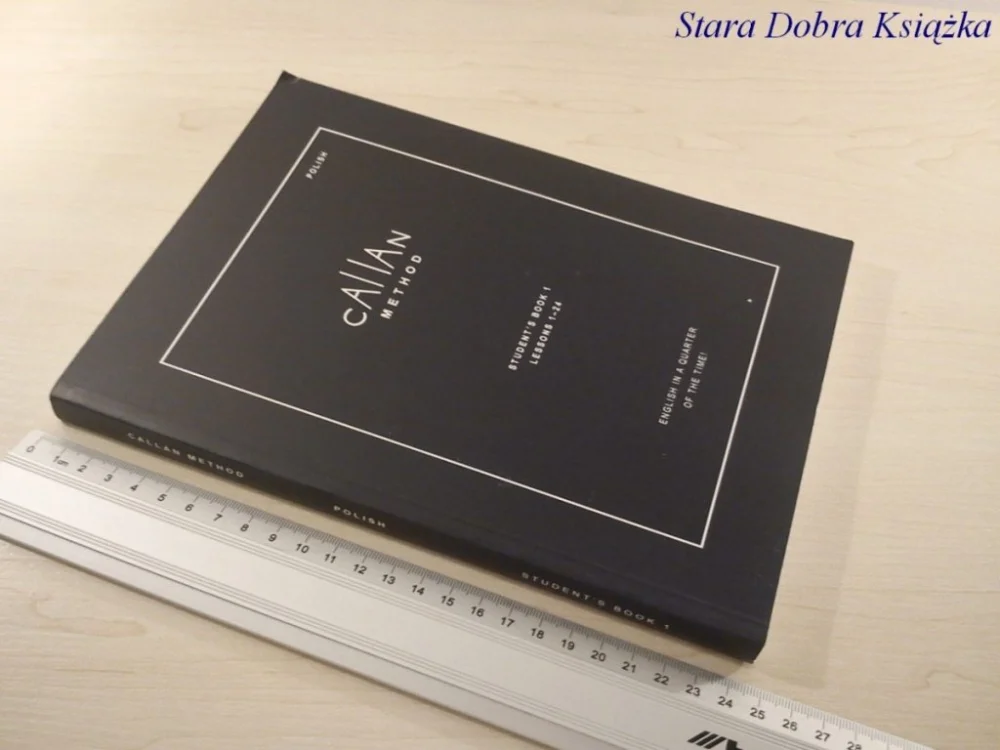 CALLAN METHOD. STUDENT'S BOOK 1. LESSONS 1-24 Tylko do końca tygodnia