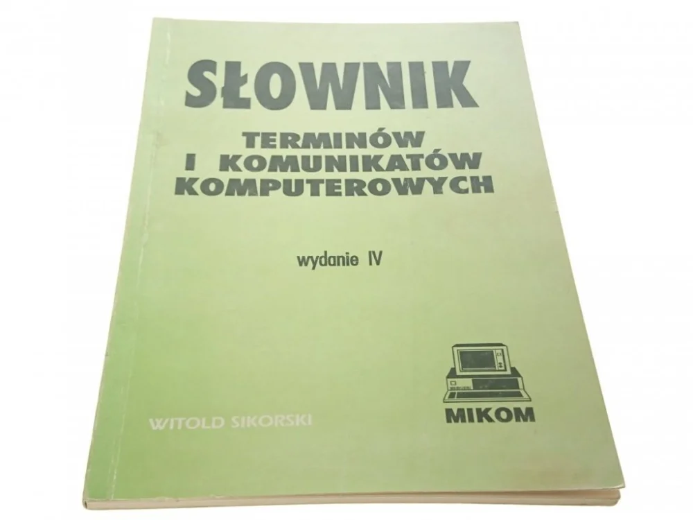 Wysoka jakość SŁOWNIK TERMINÓW I KOMUNIKATÓW KOMPUTEROWYCH