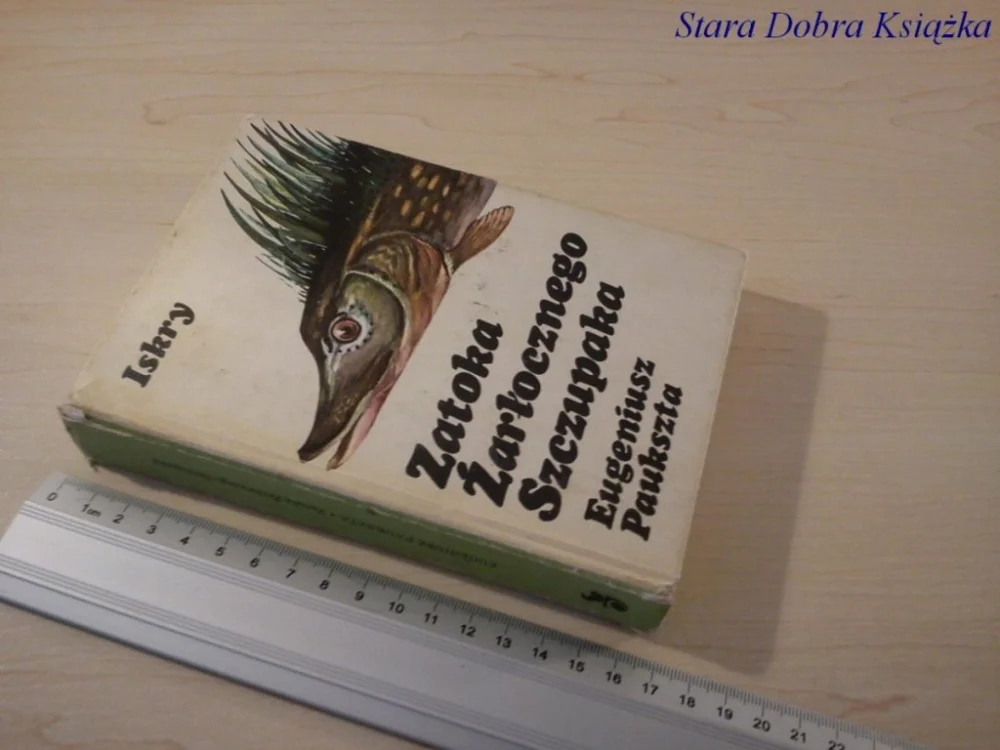 Oferta limitowana ZATOKA ŻARŁOCZNEGO SZCZUPAKA - Eugeniusz Paukszta