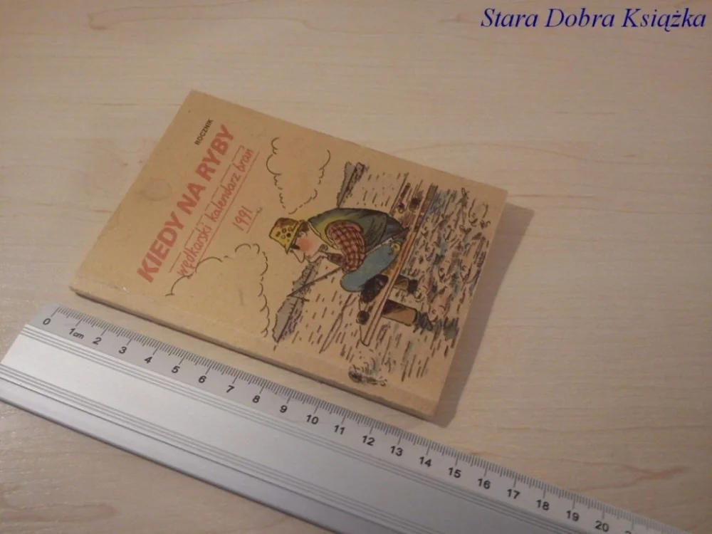KIEDY NA RYBY. WĘDKARSKI KALENDARZ BRAŃ 1991 Oferta czasowa