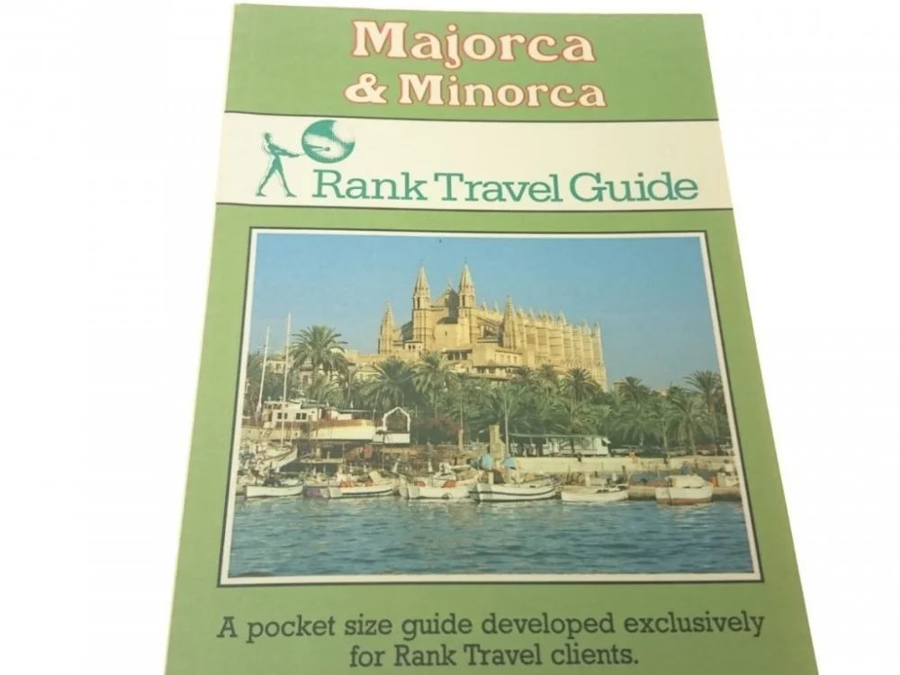 MAJORCA AND MINORCA. A RANK TRAVEL GUIDE Oferta czasowa