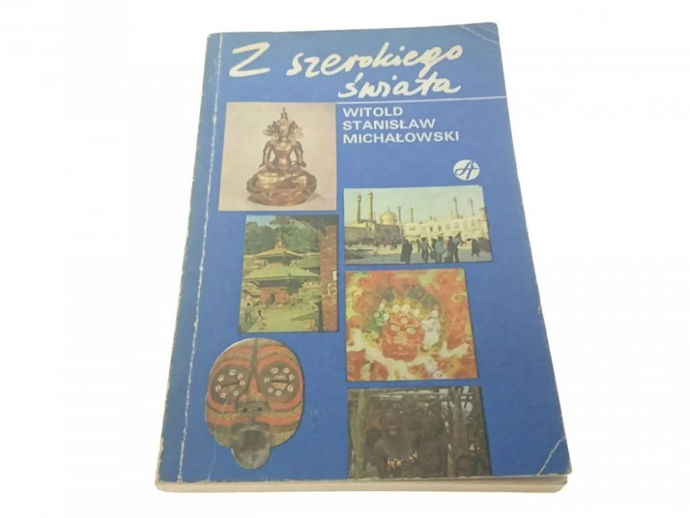Z SZEROKIEGO ŚWIATA - Witold Stanisław Michałowski Taniej