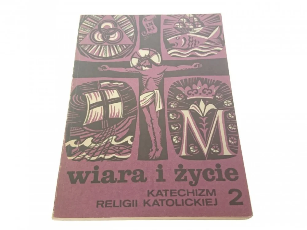 WIARA I ŻYCIE CZ 2 KATECHIZM RELIGII KATOLICKIEJ Wyprzedaż