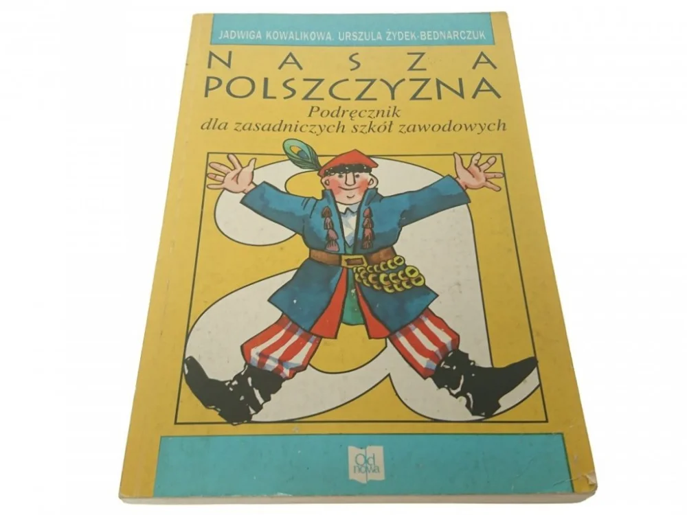 Kup teraz NASZA POLSZCZYZNA Jadwiga Kowalikowa