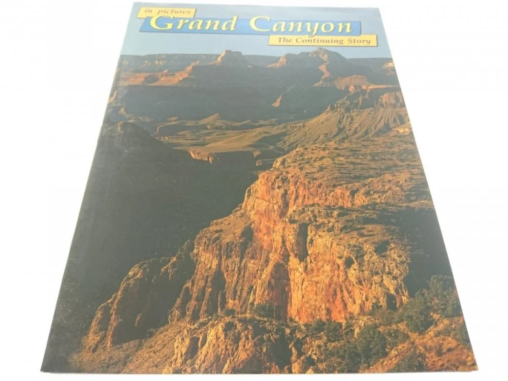 IN PICTURES GRAND CANYON. THE CONTINUING STORY Zamów teraz