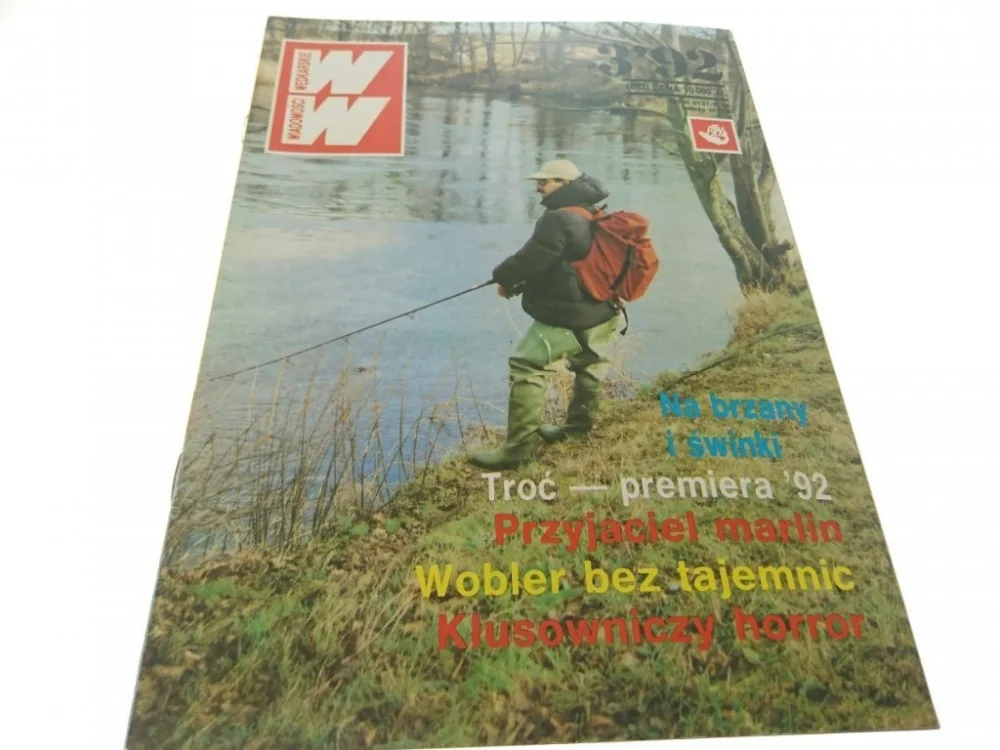 Do wyczerpania zapasów WIADOMOŚCI WĘDKARSKIE NR 3'92 (513)