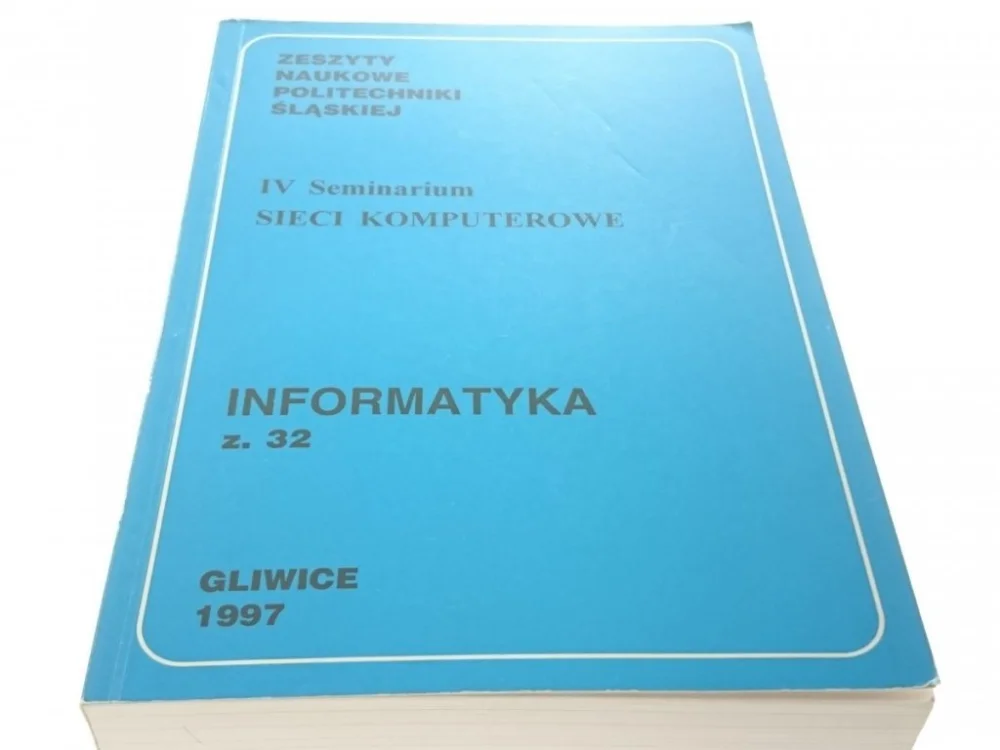 ZESZYTY NAUKOWE SIECI KOMPUTEROWE INFORMATYKA Oferta limitowana