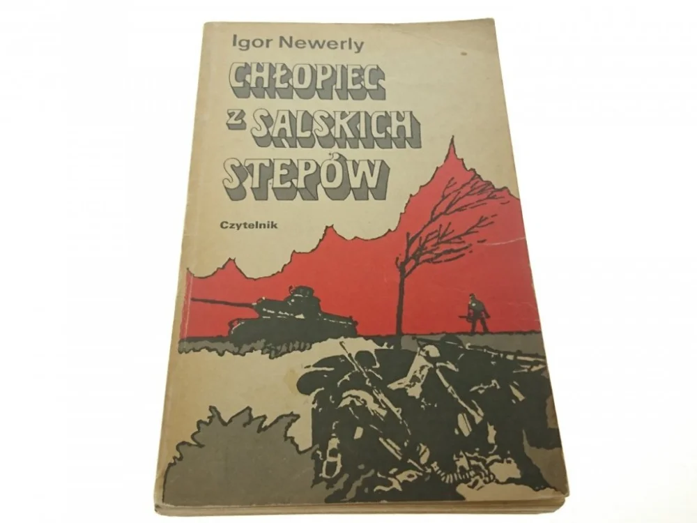 Do wyczerpania zapasów CHŁOPIEC Z SALSKICH STEPÓW - Igor Newerly