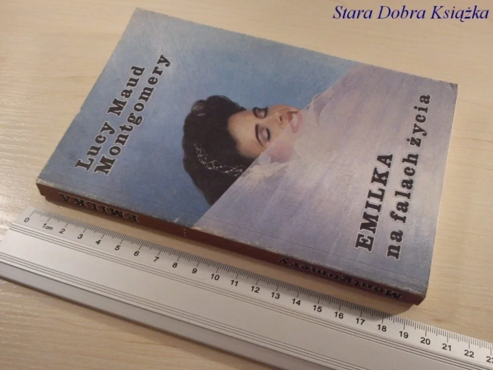EMILKA NA FALACH ŻYCIA - Lucy Maud Montgomery Wyprzedaż