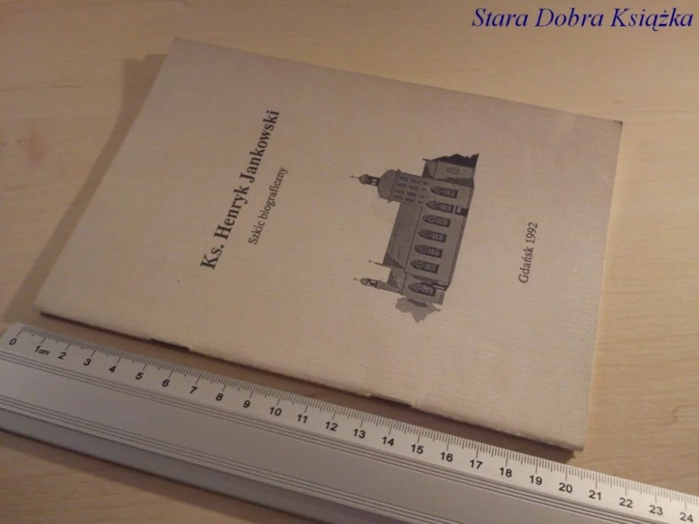 KS. HENRYK JANKOWSKI. SZKIC BIOGRAFICZNY Kup teraz