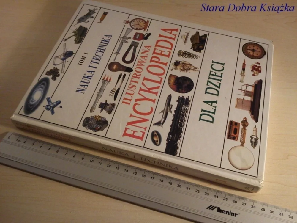 ENCYKLOPEDIA DLA DZIECI TOM 1: NAUKA I TECHNIKA Sprawdź teraz