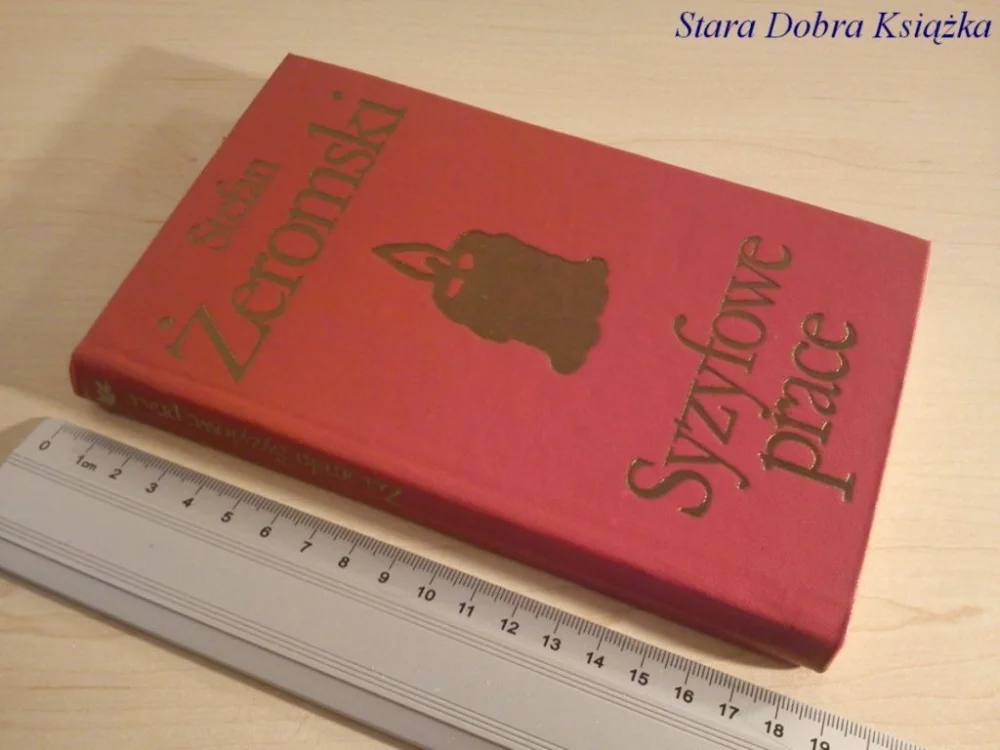Tylko dziś SYZYFOWE PRACE - Stefan Żeromski