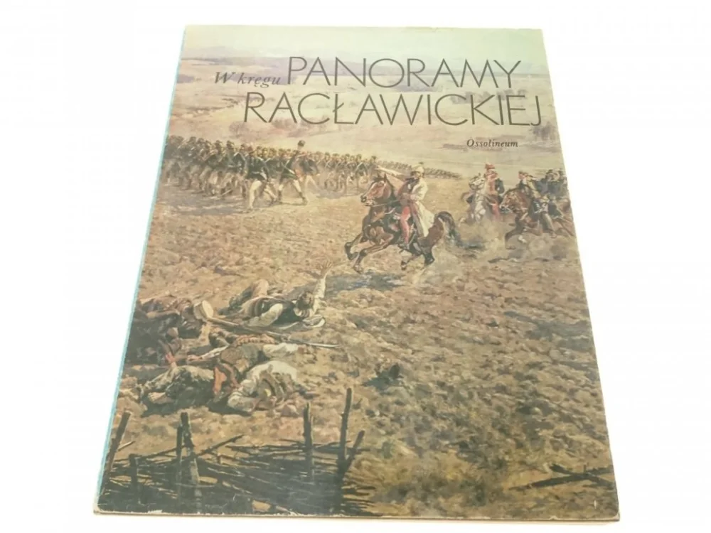 Dodaj do koszyka W KRĘGU PANORAMY RACŁAWICKIEJ