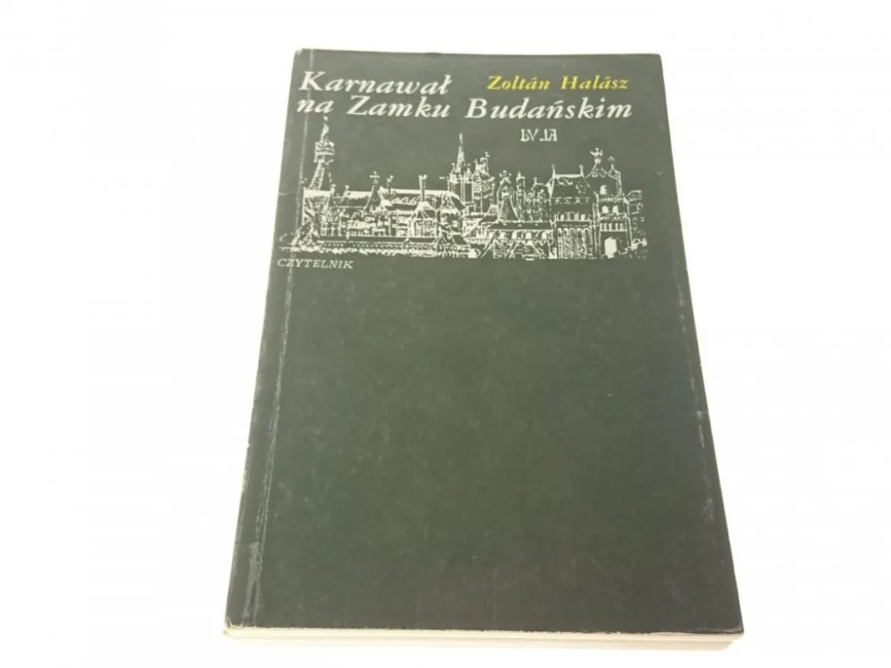 KARNAWAŁ NA ZAMKU BUDAŃSKIM - Zoltan Halasz Bezpieczna płatność