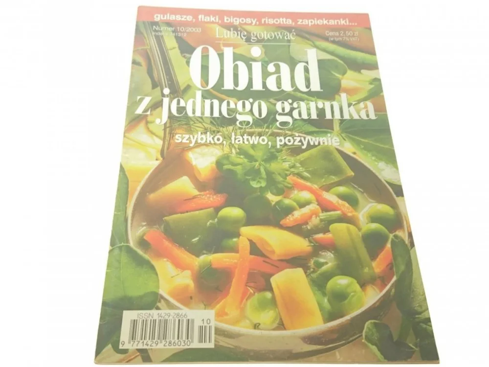 LUBIĘ GOTOWAĆ NUMER 10/2003 OBIAD Z JEDNEGO GARNKA Wysoka jakość