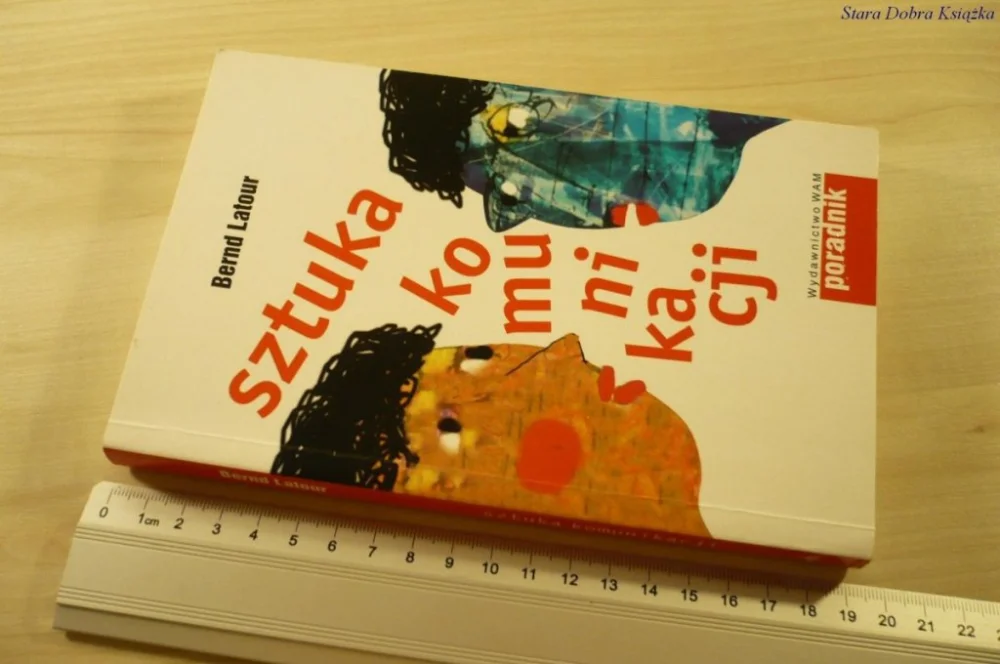 Wysoka jakość SZTUKA KOMUNIKACJI - Bernd Latour (2007)