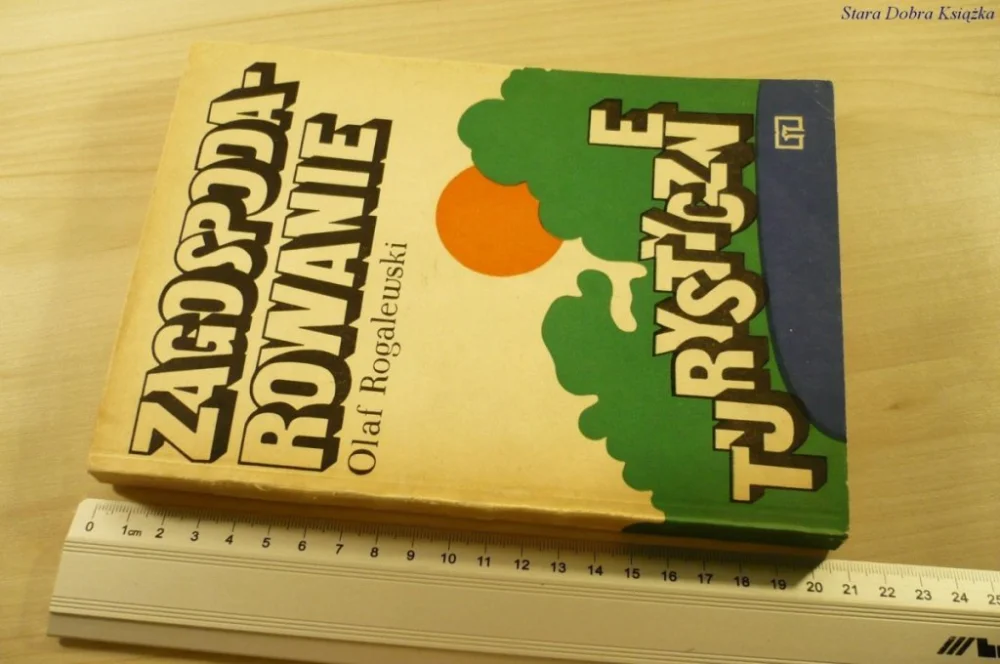 Hit sprzedaży ZAGOSPODAROWANIE TURYSTYCZNE Olaf Rogalewski 1979
