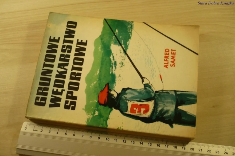 GRUNTOWE WĘDKARSTWO SPORTOWE - Alfred Samet (1975) Łatwy zwrot