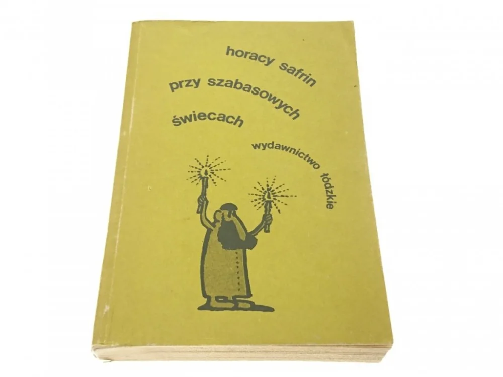 PRZY SZABASOWYCH ŚWIECACH - Horacy Safrin (1986) Tylko do końca tygodnia