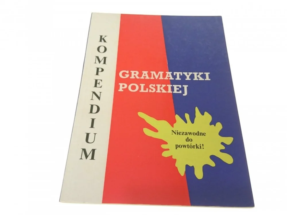 Okazja KOMPENDIUM GRAMATYKI POLSKIEJ Mieczysław Rak 1993