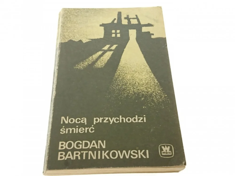 Kup online NOCĄ PRZYCHODZI ŚMIERĆ - Bogdan Bartnikowski 1985