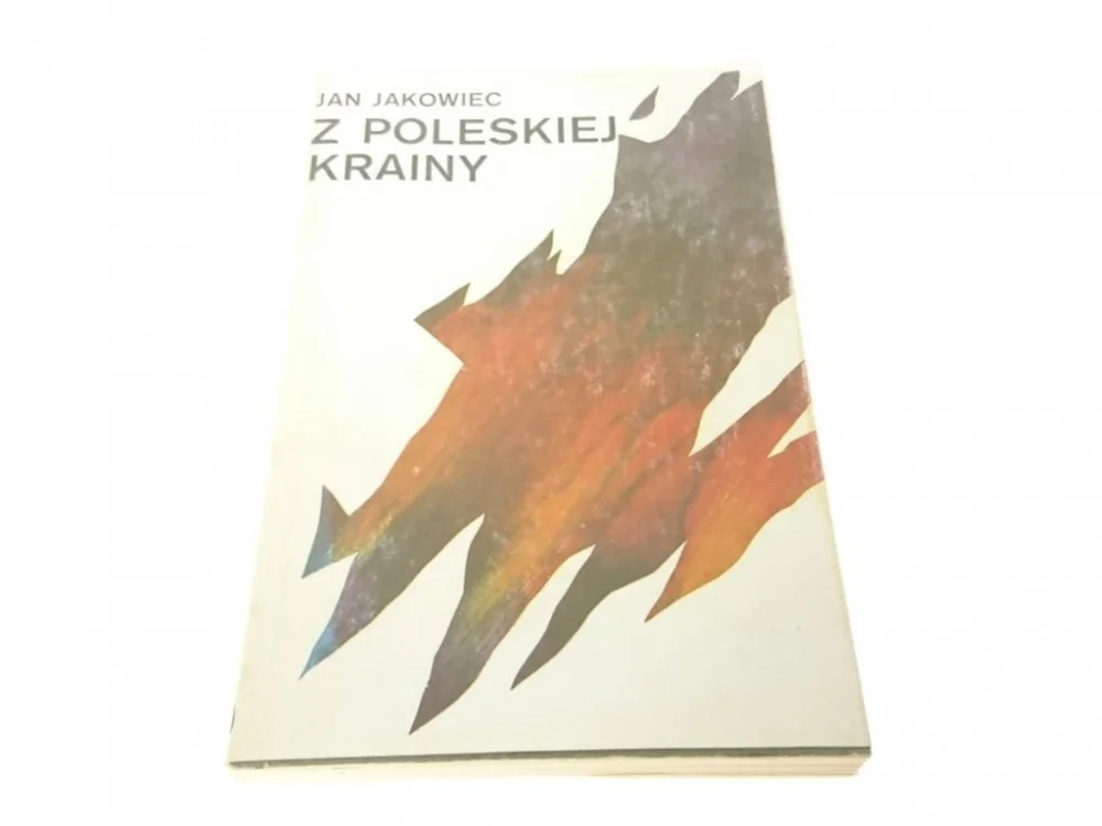 Z POLESKIEJ KRAINY - Jan Jakowiec (1989) Kup teraz