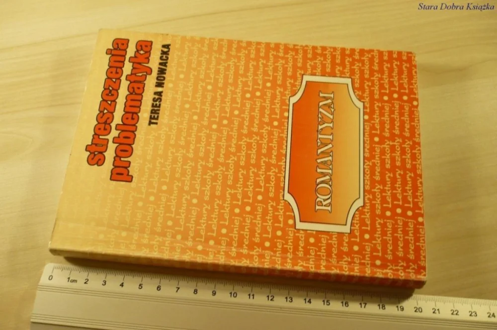 Popularny STRESZCZENIA PROBLEMATYKA. ROMANTYZM Nowacka 1995
