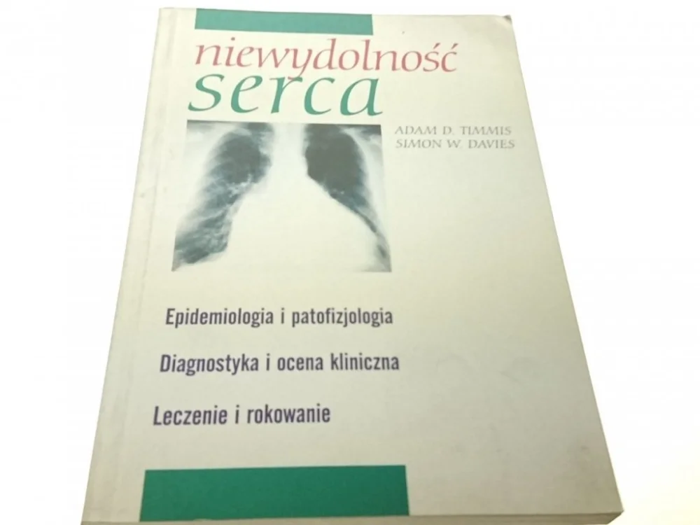 Sprawdź teraz NIEWYDOLNOŚĆ SERCA - Adam D. Timmis (1999)