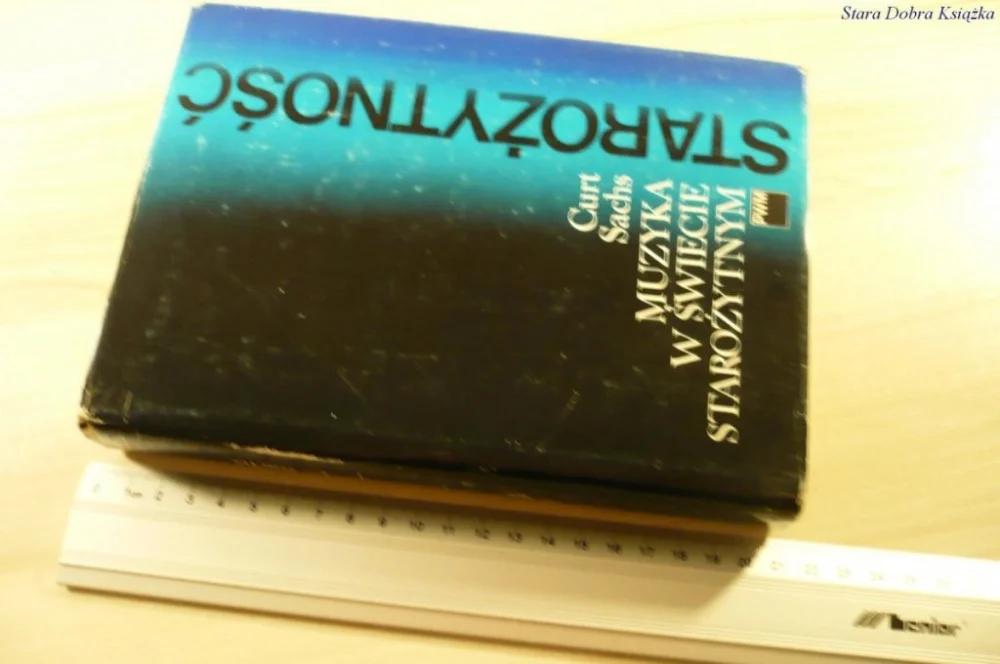 Bezpieczna płatność MUZYKA W ŚWIECIE STAROŻYTNYM - Curt Sachs (1988)