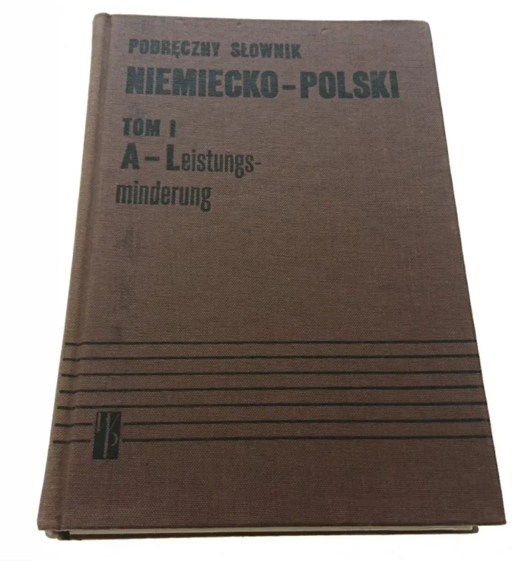 PODRĘCZNY SŁOWNIK NIEMIECKO-POLSKI TOM I (1983) Wyjątkowa oferta