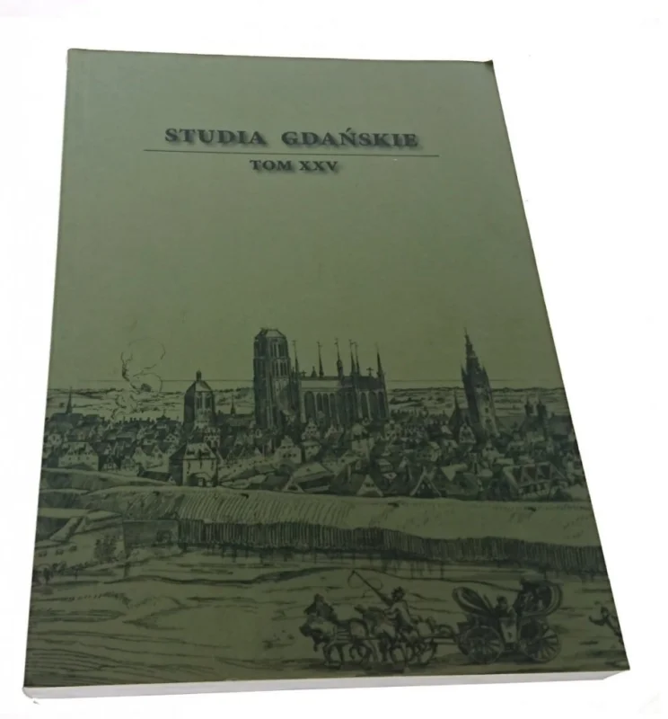 STUDIA GDAŃSKIE TOM XXV (2009) Nie przegap