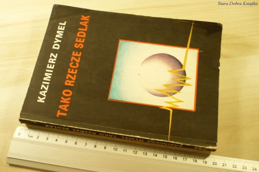 TAKO RZECZE SEDLAK - Kazimerz Dymel (1990) Nie przegap