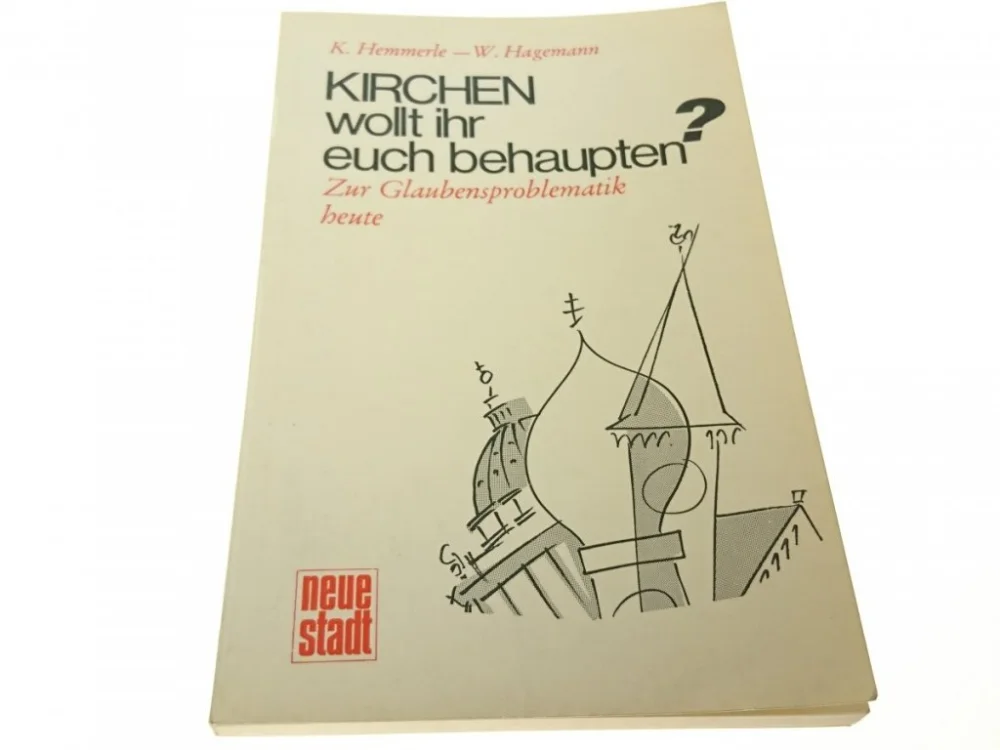 Szybka dostawa KIRCHEN WOLT IHR EUCH BEHAUPTEN? - Hemmerle (1970)