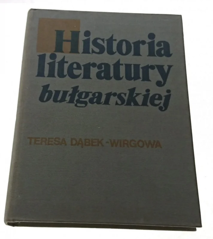 HISTORIA LITERATURY BUŁGARSKIEJ Dąbek-Wirgowa 1980 Szybka wysyłka
