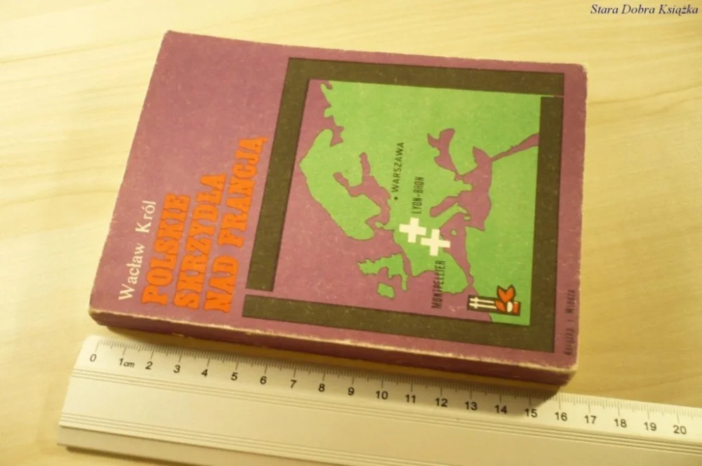 Premium POLSKIE SKRZYDŁA NAD FRANCJĄ - Wacław Król (1986)