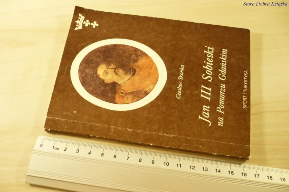 JAN III SOBIESKI NA POMORZU GDAŃSKIM - Skonka 1985 Niska cena