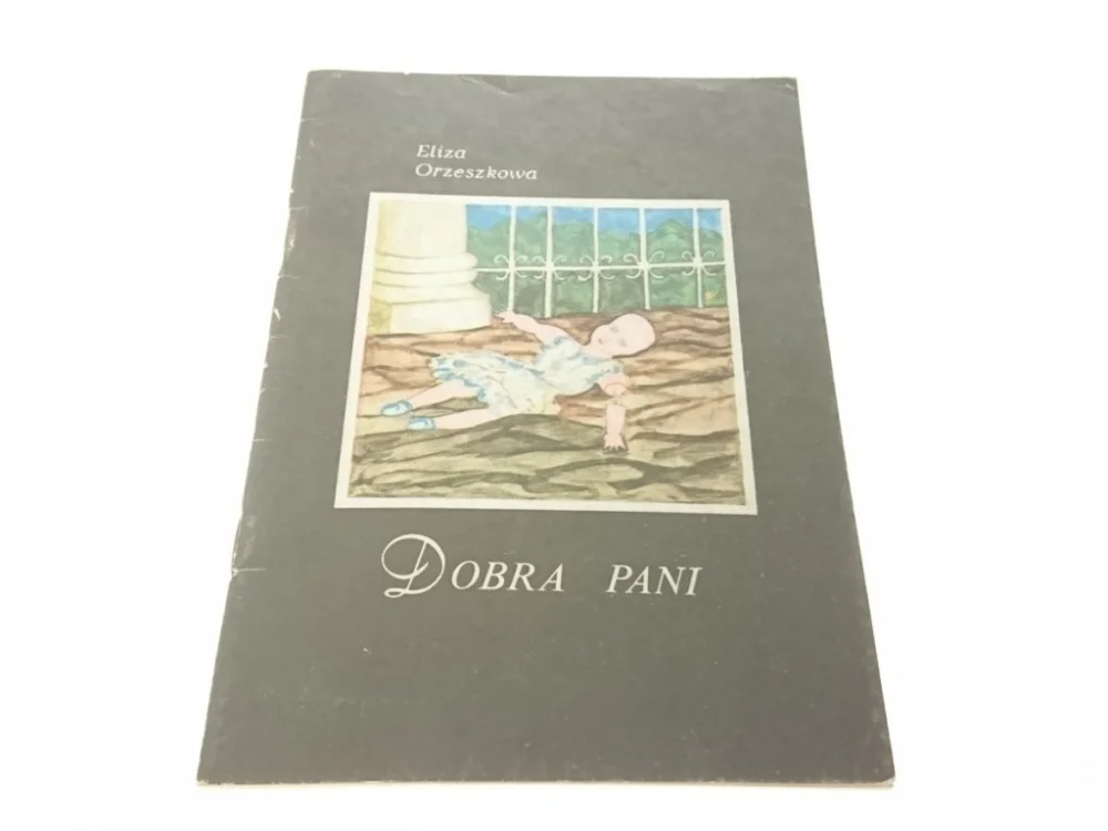 Oferta DOBRA PANI - Eliza Orzeszkowa (1985)