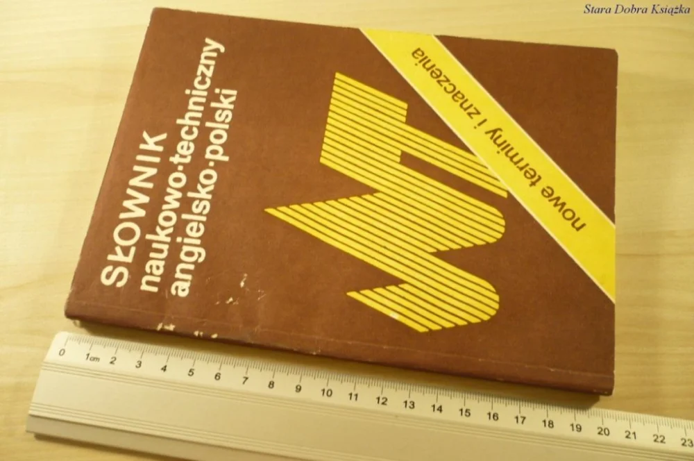 Zamów dziś SŁOWNIK NAUKOWO-TECHNICZNY ANGIELSKO-POLSKI (1987)